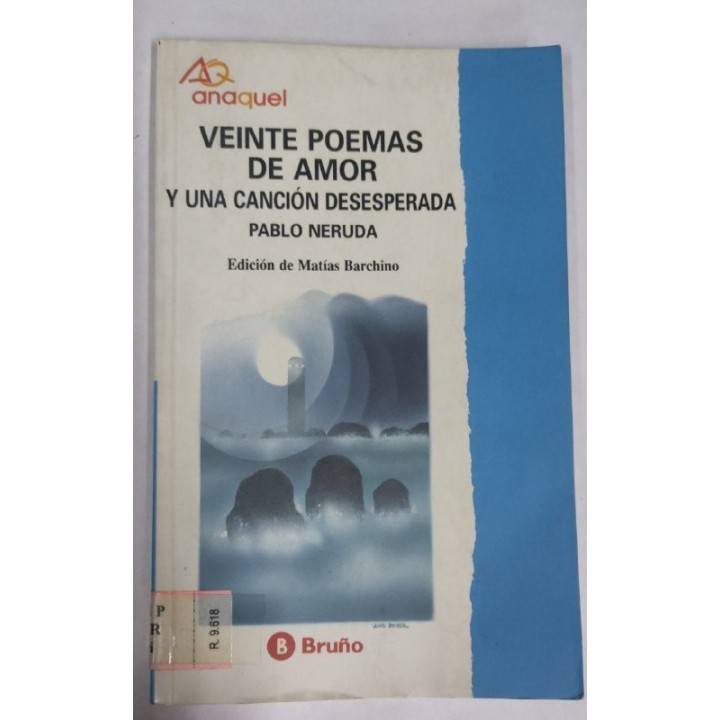 Veinte poemas de Amor y una cancion desesperada